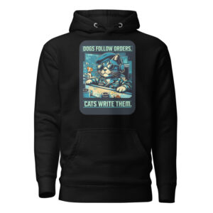 Black hoodie featuring a large graphic of a cat wearing sunglasses and headphones at a desk with text "Dogs follow orders. Cats write them."