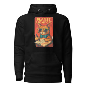 Black hoodie featuring a retro illustration of an orange cat in sunglasses writing in a planner with the text "PLANS? ASK MY CAT."