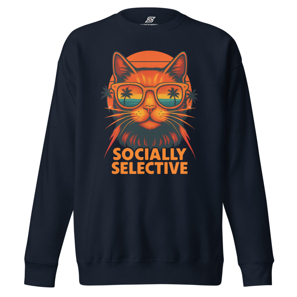 Socially Selective Funny Cat Sweatshirt | SuperUmbra