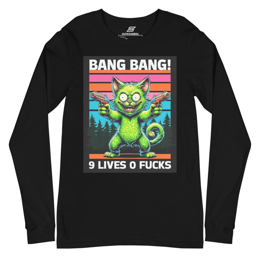 Funny Cat Long Sleeve Shirt – 9 Lives 0 F*cks | Savage Neon Cat Attitude Tee | SuperUmbra