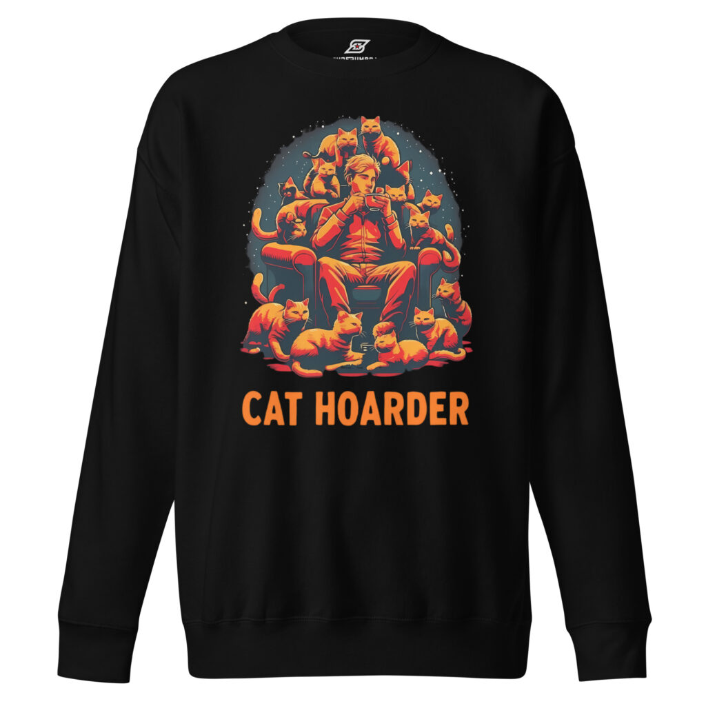 Ultimate Cat Hoarder Meme Sweatshirt | Epic Cozy Loungewear | SuperUmbra