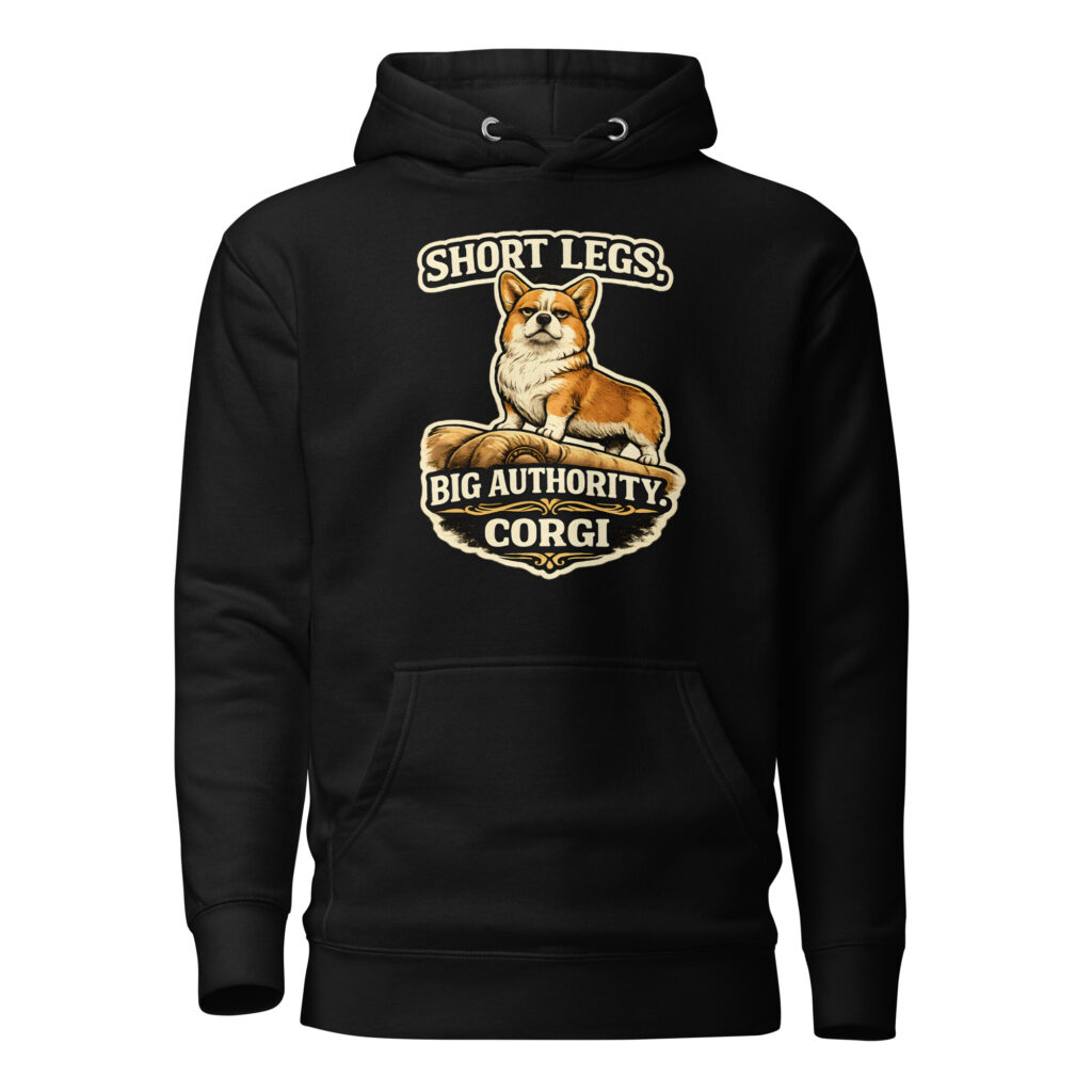 Short Legs Big Authority Corgi Dog Premium Hoodie – Funny Corgi Dog Hoodie for Corgi Lovers