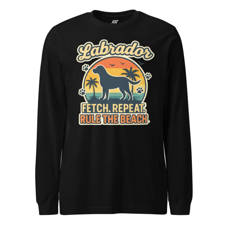 Fetch Repeat Rule The Beach Labrador Dog Graphic Long Sleeve Shirt