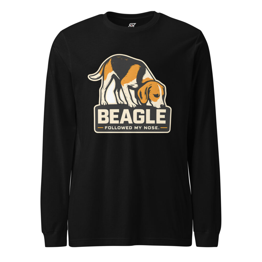 Followed My Nose Ended Up Here Beagle Dog Graphic Long Sleeve Shirt | SuperUmbra