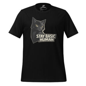 Black t-shirt featuring a large illustrated black cat head above bold white text that reads "STAY BASIC HUMAN".