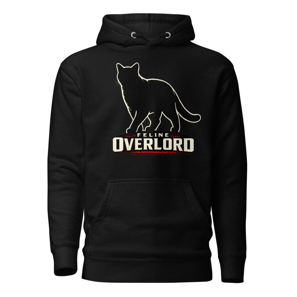 FELINE OVERLORD Hoodie for Cat Lovers | SuperUmbra