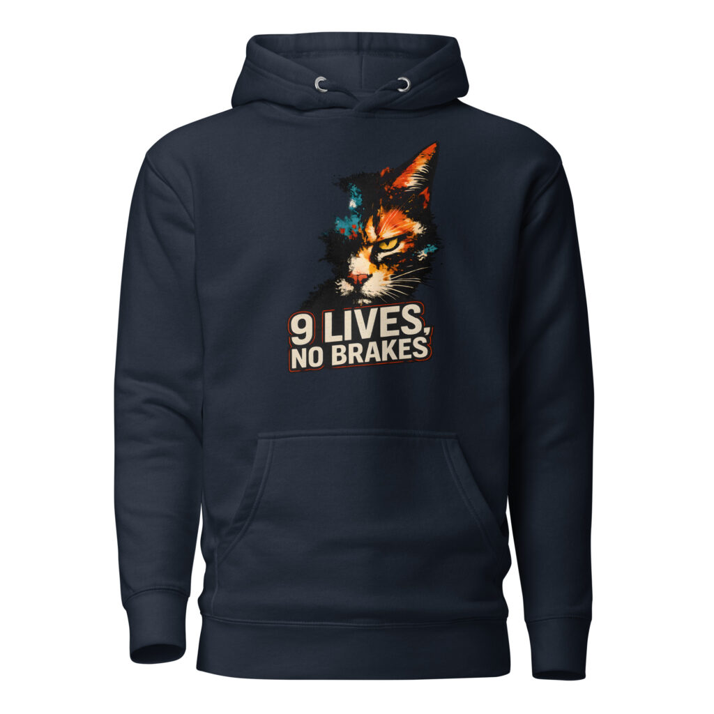 9 LIVES, NO BRAKES Funny Cat Attitude Hoodie | SuperUmbra