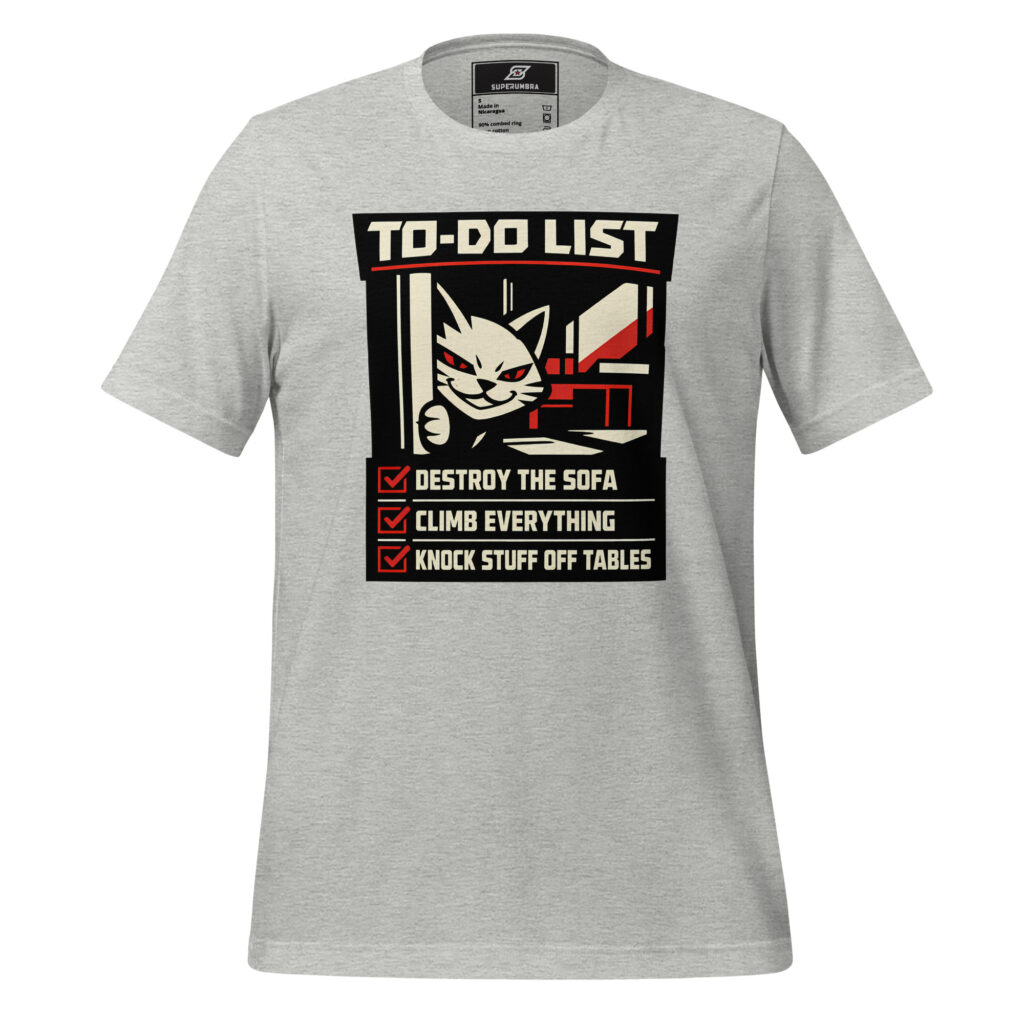 CAT TO-DO LIST T-Shirt – Mischievous Cat Humor Tee | SuperUmbra