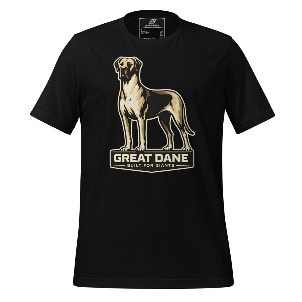 GREAT DANE BUILT FOR GIANTS – Bold Dog Breed T-Shirt