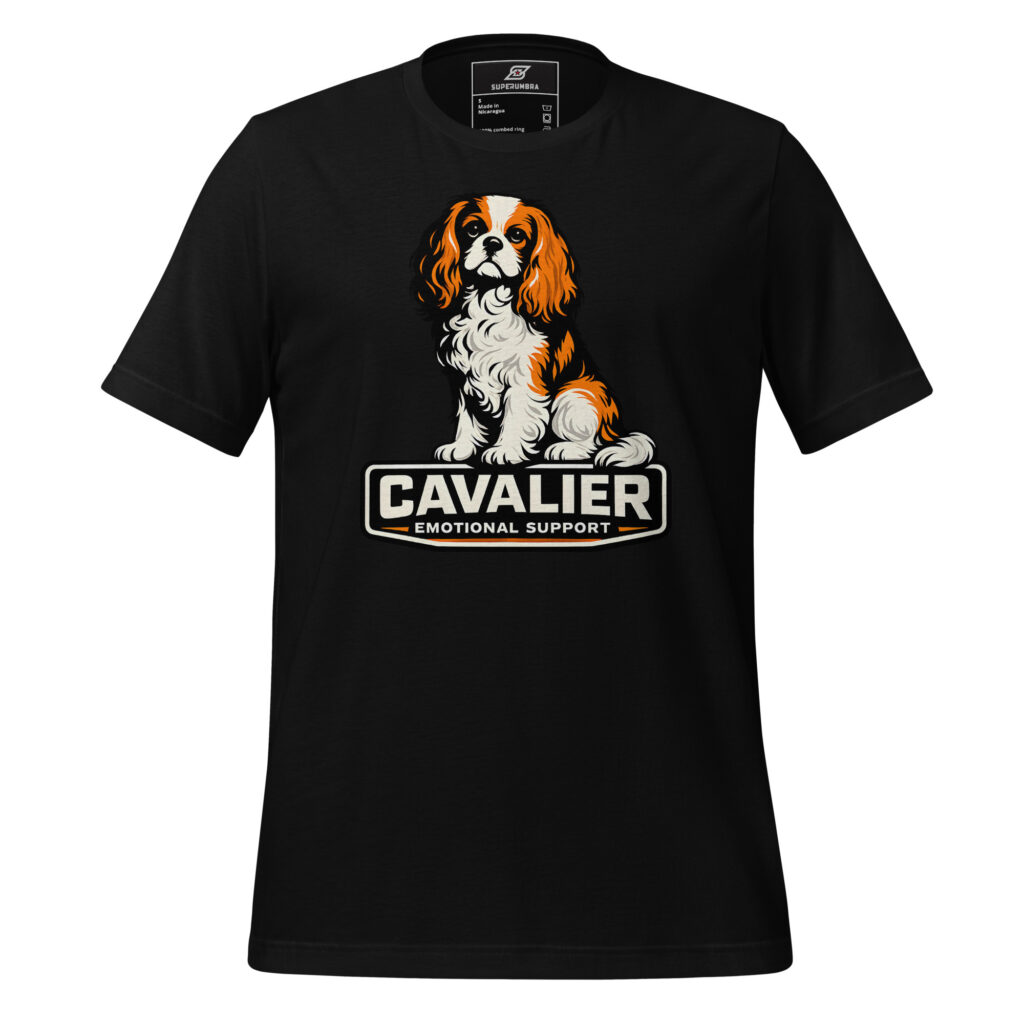 CAVALIER EMOTIONAL SUPPORT – Cavalier King Charles Spaniel T-Shirt