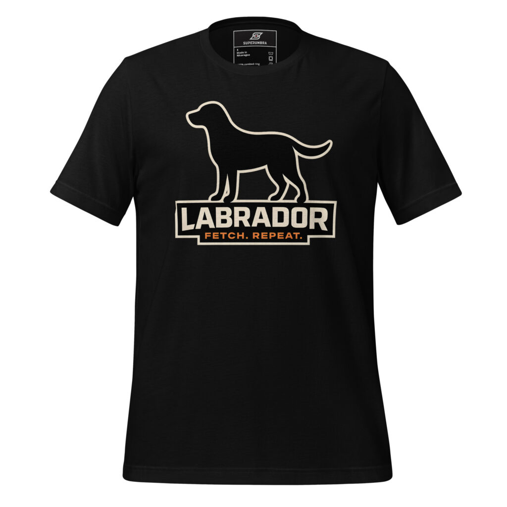 LABRADOR FETCH. REPEAT. – Labrador Dog Lover T-Shirt | SuperUmbra