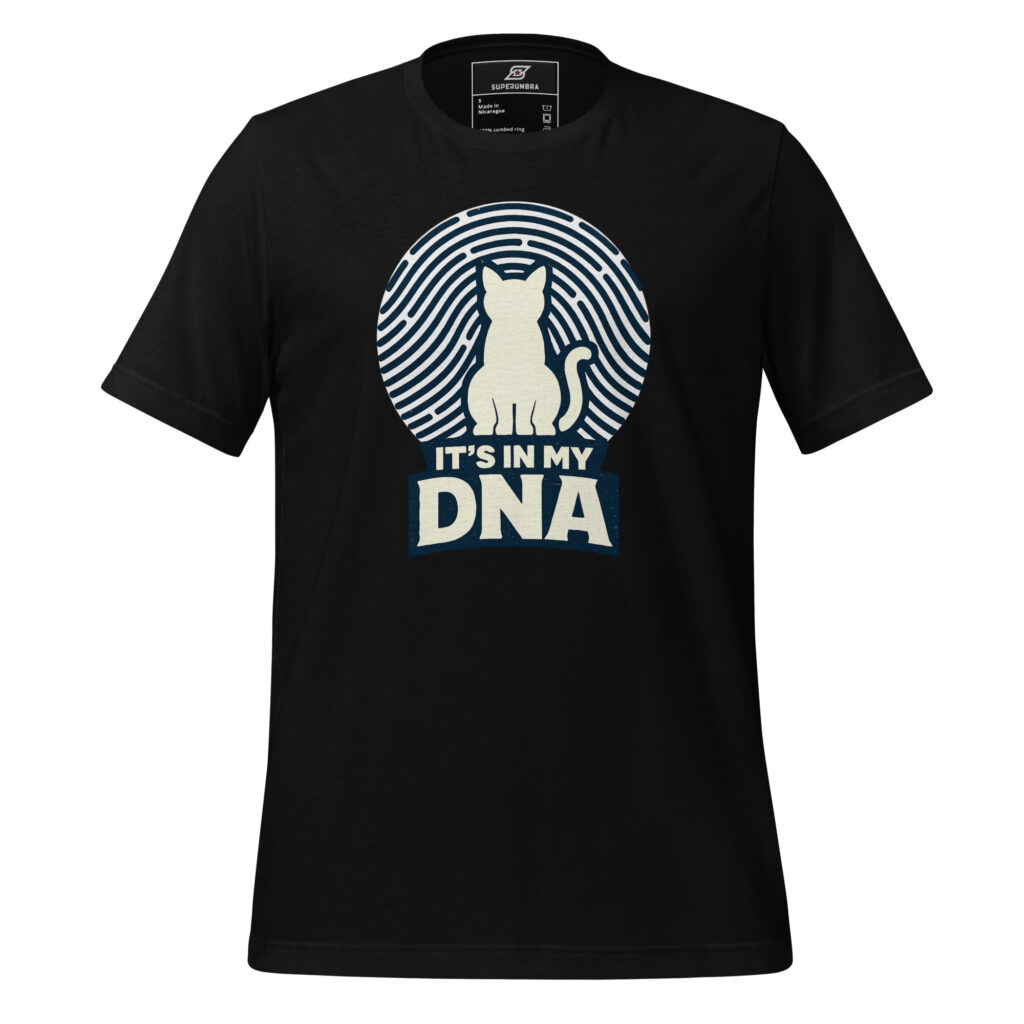 IT’S IN MY DNA Cat Lover T-Shirt | SuperUmbra